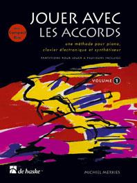 Jouer avec les accords, volume 1 - une méthode pour piano, clavier électronique et sy - klavír nebo keyboard